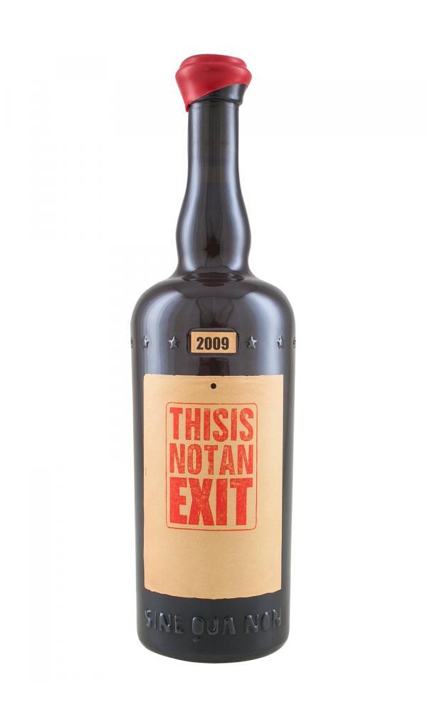 2009 Sine Qua Non This Is Not An Exit Syrah 750ml